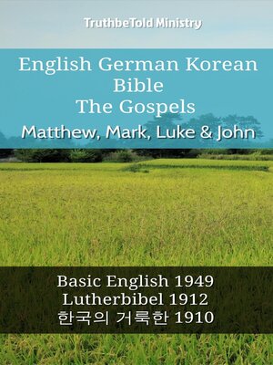 cover image of English German Korean Bible--The Gospels--Matthew, Mark, Luke & John